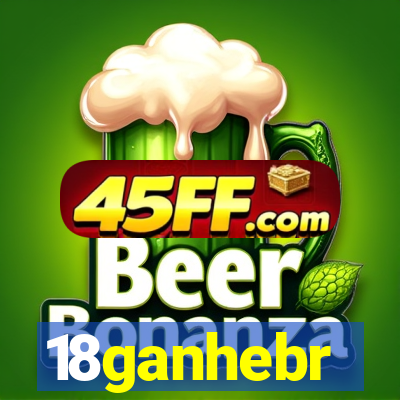 18ganhebr