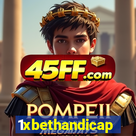 1xbethandicap