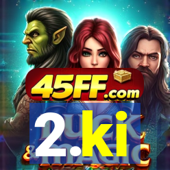 2.ki