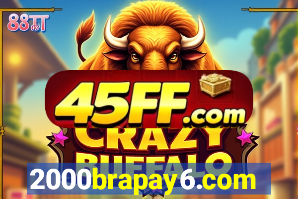 2000brapay6.com