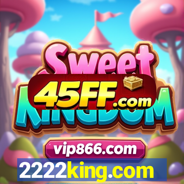2222king.com