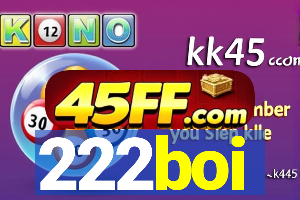 222boi
