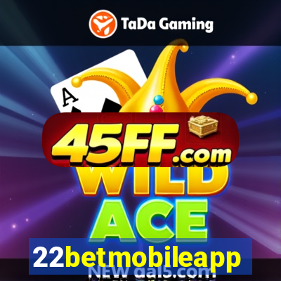 22betmobileapp