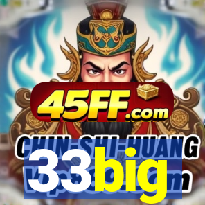 33big