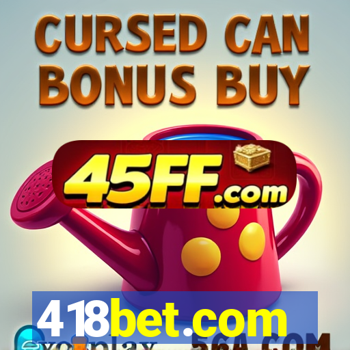 418bet.com
