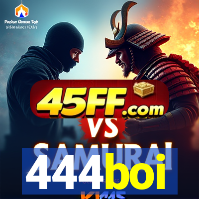444boi