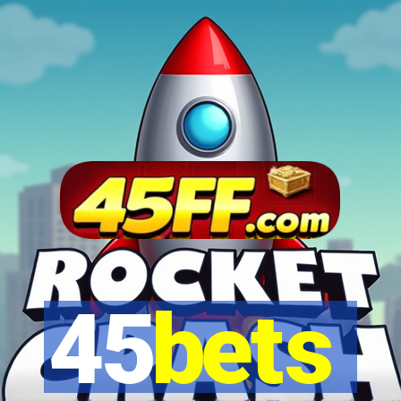 45bets