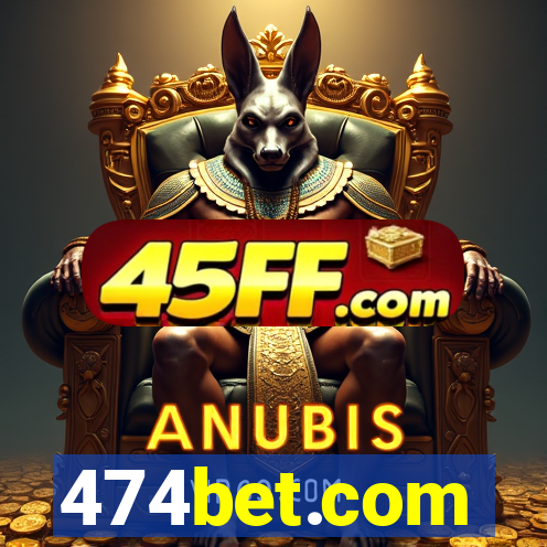 474bet.com