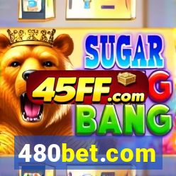 480bet.com