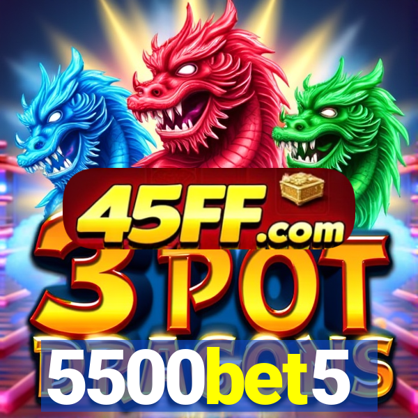 5500bet5