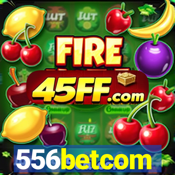 556betcom