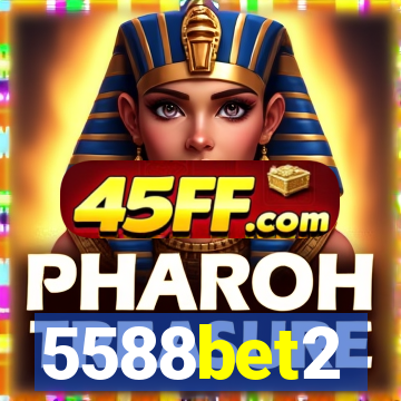 5588bet2