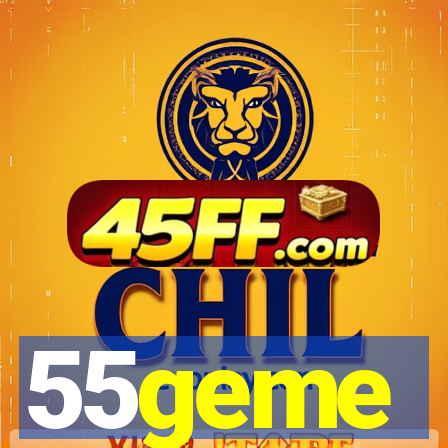 55geme