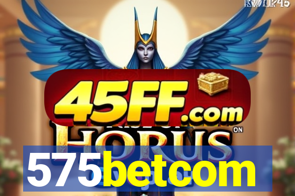 575betcom