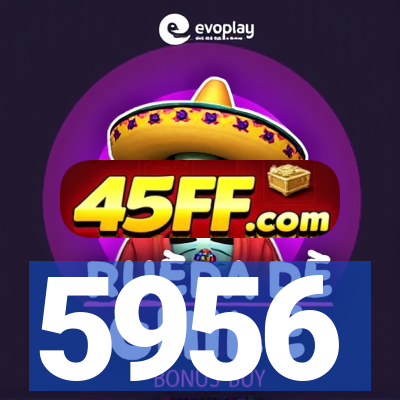 5956