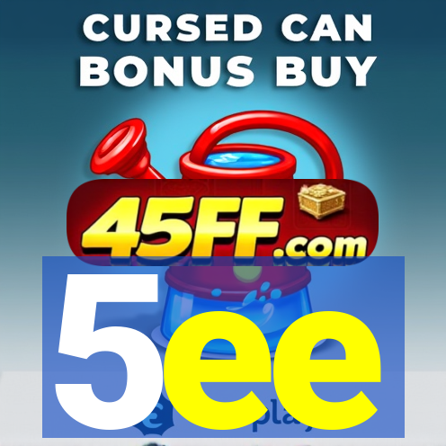 5ee
