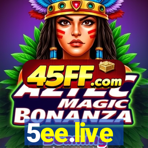 5ee.live