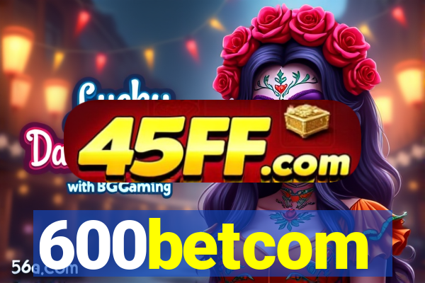 600betcom