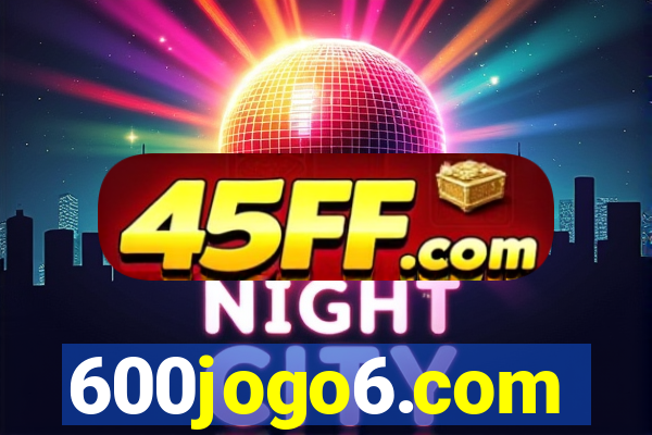 600jogo6.com