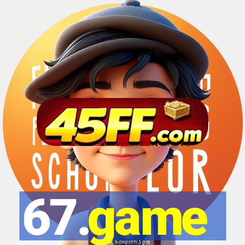 67.game