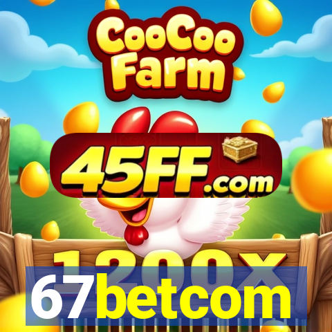 67betcom