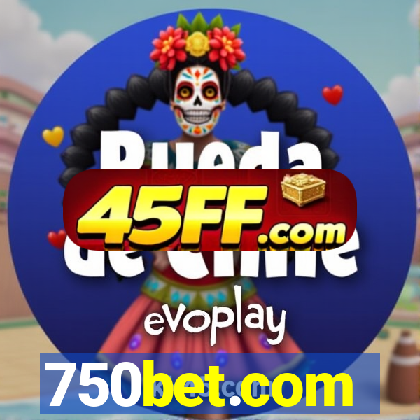 750bet.com