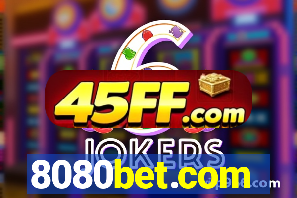 8080bet.com