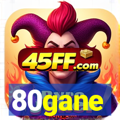 80gane