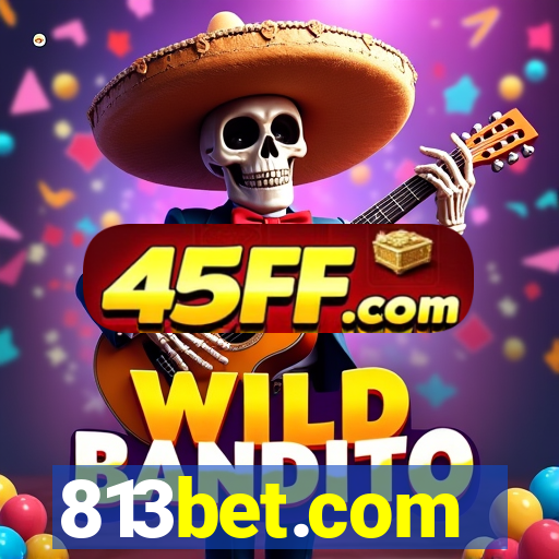 813bet.com