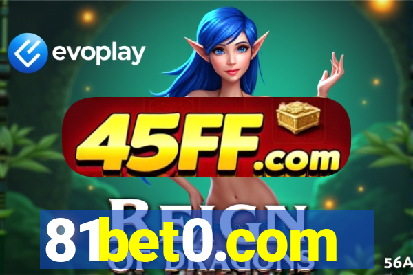 81bet0.com