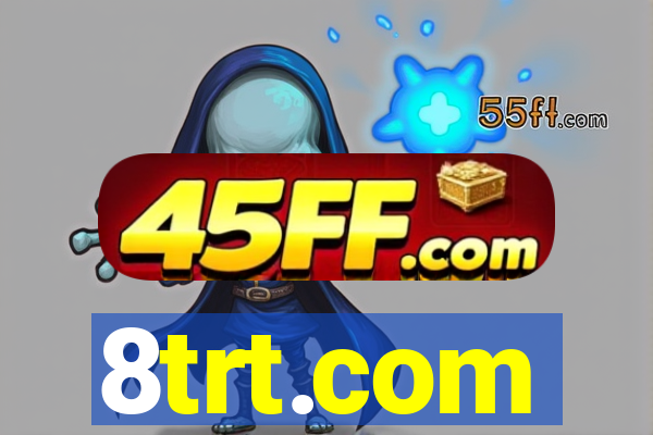8trt.com