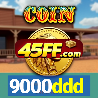 9000ddd