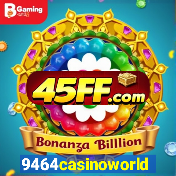 9464casinoworld