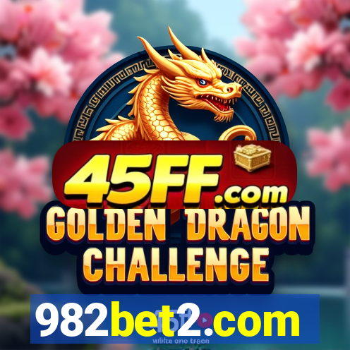 982bet2.com