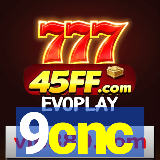 9cnc