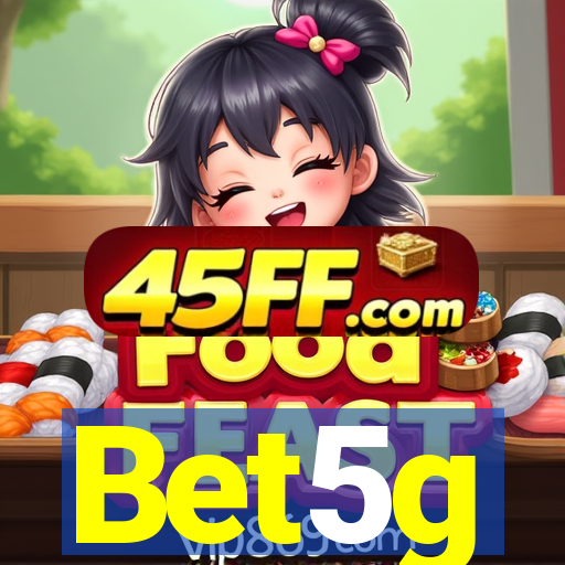 Bet5g