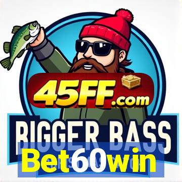 Bet60win