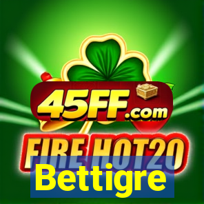 Bettigre