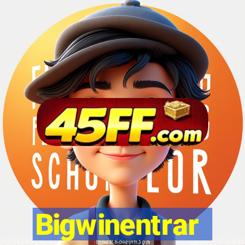 Bigwinentrar