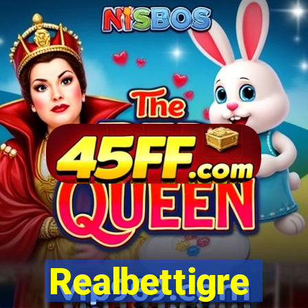 Realbettigre
