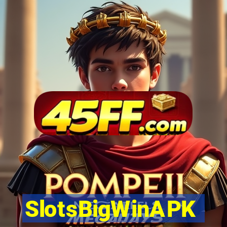 SlotsBigWinAPK
