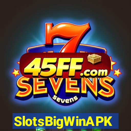 SlotsBigWinAPK