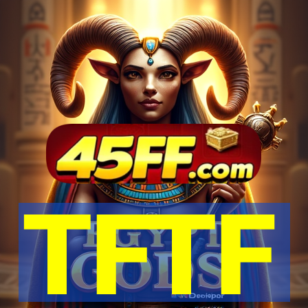 TFTF