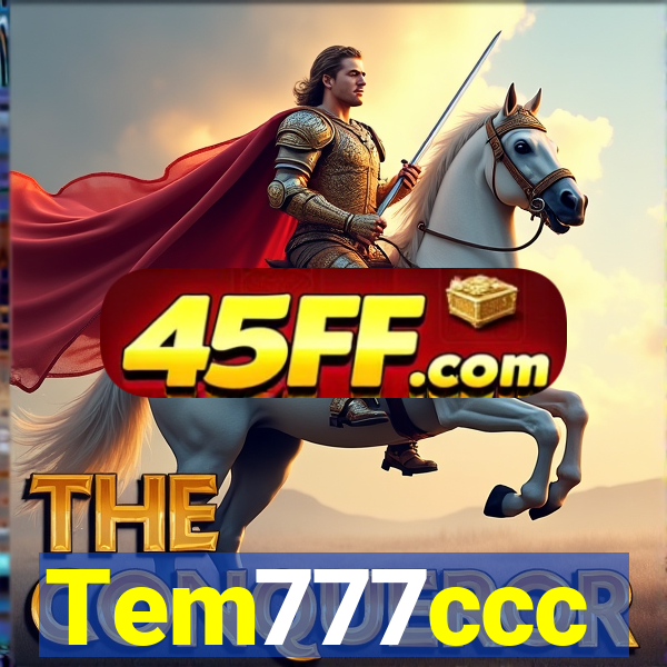 Tem777ccc