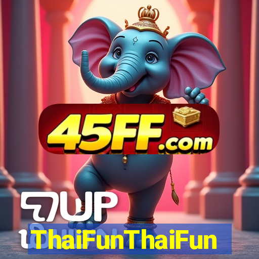 ThaiFunThaiFun