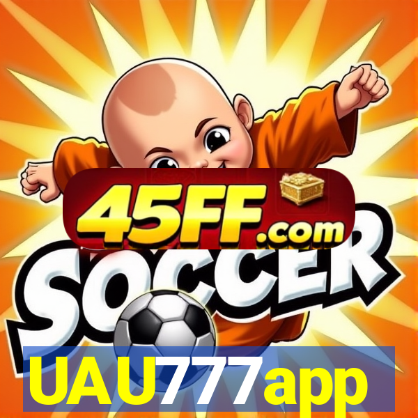 UAU777app