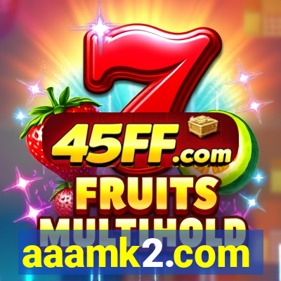 aaamk2.com