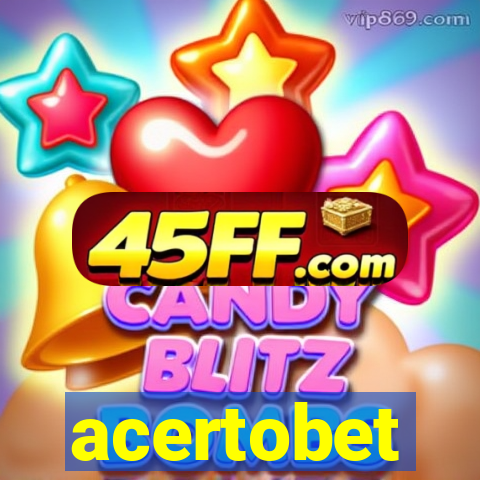 acertobet