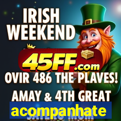 acompanhate