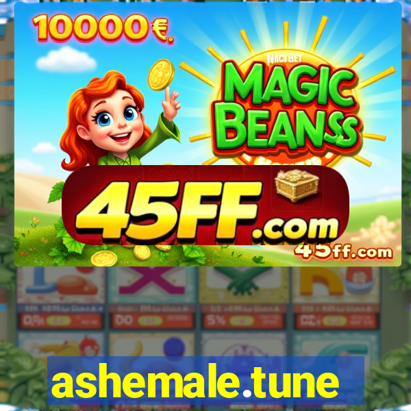 ashemale.tune